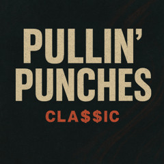 Pullin’ Punches