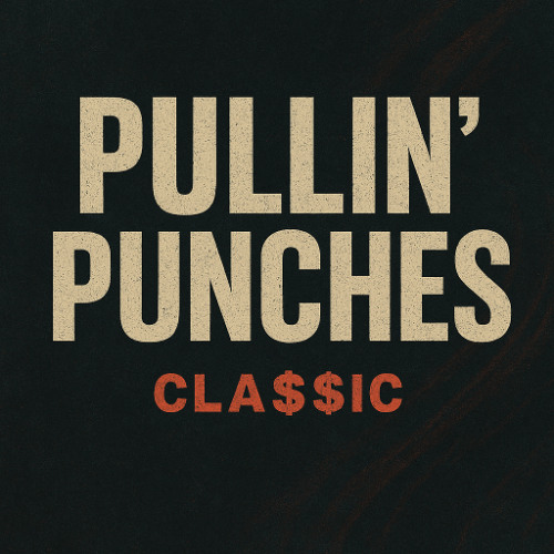 Pullin’ Punches