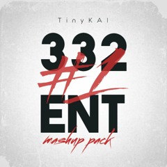 332 MASHUP PACK #1 PREVIEW By TinyKAI