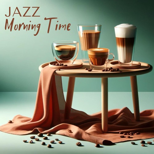 Stream Good Morning Jazz Academy | Listen to Jazz Morning Time: Coffee ...