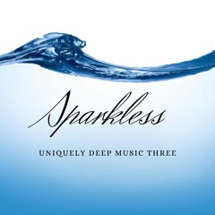 Sparkless - Uniquely Deep Music III