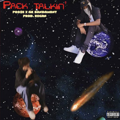 Pack Talkin' (feat. AK Bandamont) [prod. Regan]