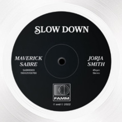Maverick Sabre - Slow Down feat. Jorja Smith (Clebin Edit) [FREE DL]