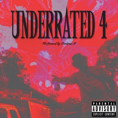 UNDERRATED 4 (Prod. Johnny Slash)