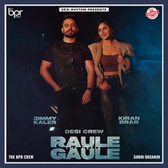 Raule Gaule (remix) - Sukhi Dosanjh - Jimmy Kaler & Gurlez Aktar