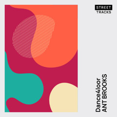 Ant Brooks - Dance4loor [Street Tracks]