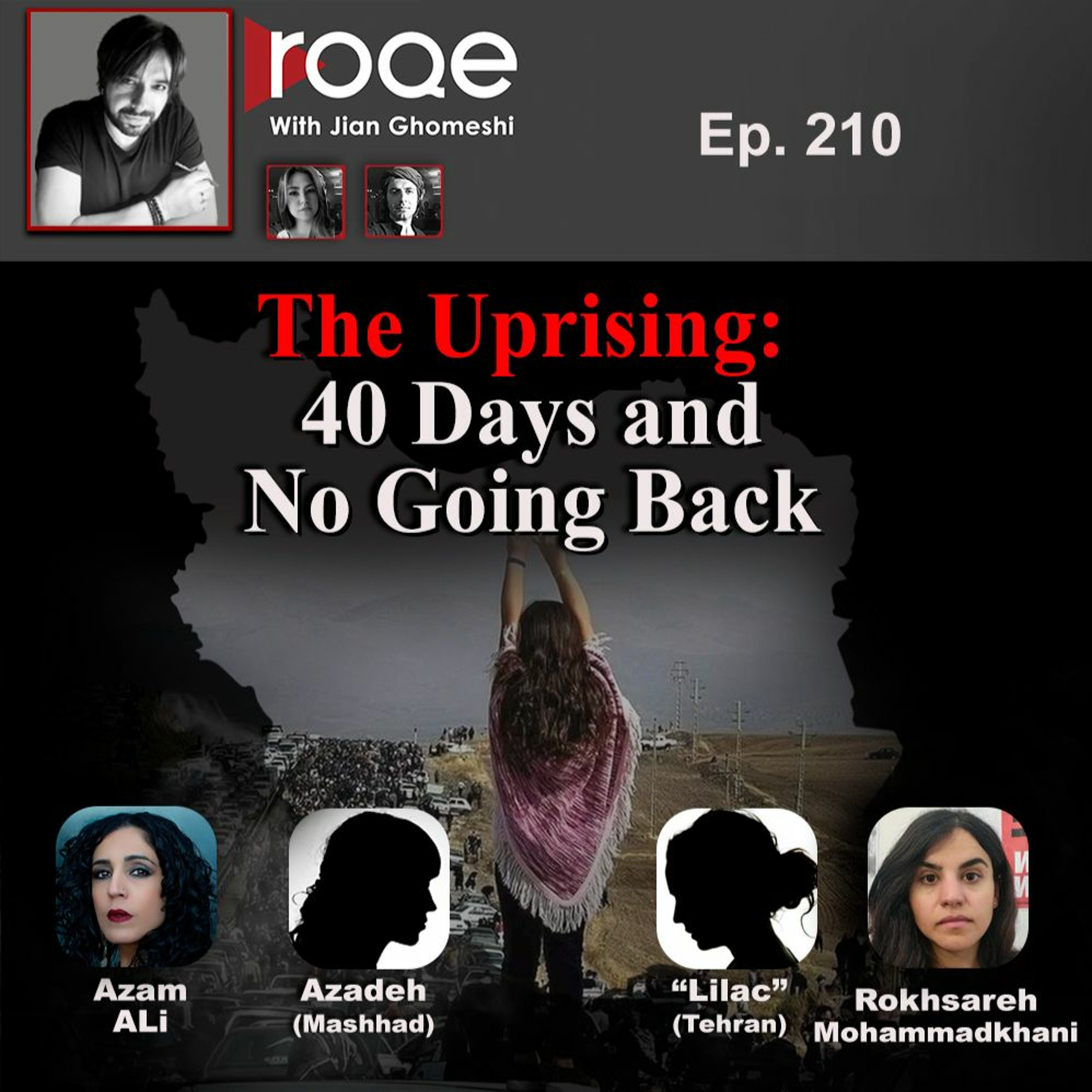 Roqe Ep#210 - The Uprising: 40 days and No Going Back episode artwork