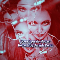 Soundsperale - Power -Rework By Danijela Deniz