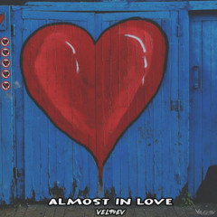 VEL94EV - Almost In Love