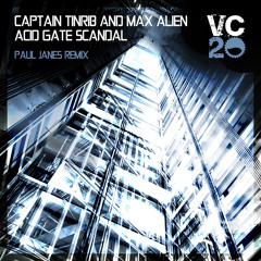 Captain Tinrib & Max Alien - Acid Gate Scandal (Paul Janes Remix)
