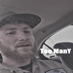 Too Many