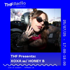 THF Presents: HONEY B (XOXA)