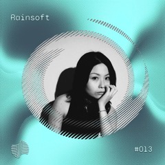 FlowCast #013 | Rainsoft