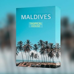 Maldives (Tropical house) - SOUNDBANK (SAMPLES, MIDI, PRESETS)