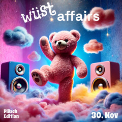 Naicet b2b Mad Son @ Wüst Affairs Plüsch Edition
