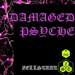 Zellstaat Podcast #042 - DAMAGED PSYCHE
