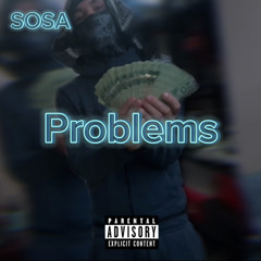 Sosa - Problems Official Audio