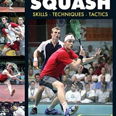 [GET] EBOOK 📒 Squash: Skills- Techniques- Tactics (Crowood Sports Guides) by  Peter