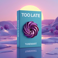 Too Late – Uplifting Future Trap (Exclusive Track at $149)