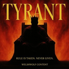 TYRANT