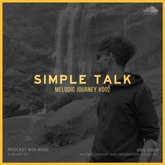 Simple Talk Ep 002. Shehan Sh [Podcast Mix]