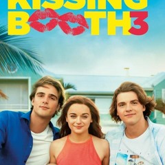 k9j[UHD-1080p] The Kissing Booth 3 <Anschauen Film Deutsch>