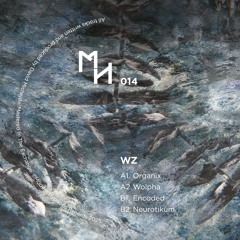 WZ - Organix EP (Out Now!!!)