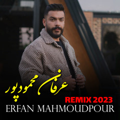 Erfan Mahmoudpour - Remix 2023