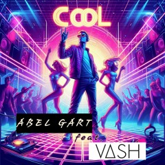 Abel Gart & Vash - Cool