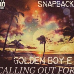 Snapback Smith ft. Golden Boy E- MY NAME