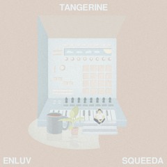 Tangerine w/ squeeda