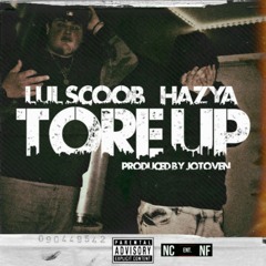 Lul Scoob x HazyA "TORE UP" [Prod. Jotoven]