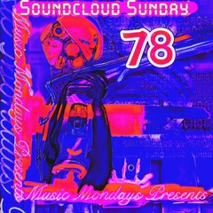Soundcloud Sunday: Volume 78