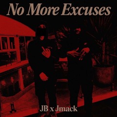Jmack x JB-No more excuses (offical track)