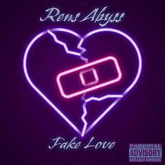 Rens Abyss - Fake Love (prod. Rens Abyss)