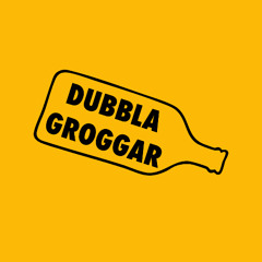Dubbla Groggar