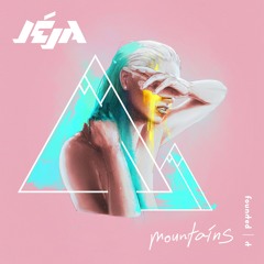 Jéja - Mountains (Ft. Lacy Jay)