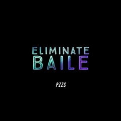 Eliminate Baile