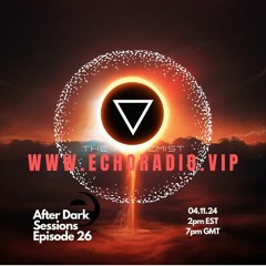 After Dark Eclipse Mix 04.11.24 Aired on Echo Radio