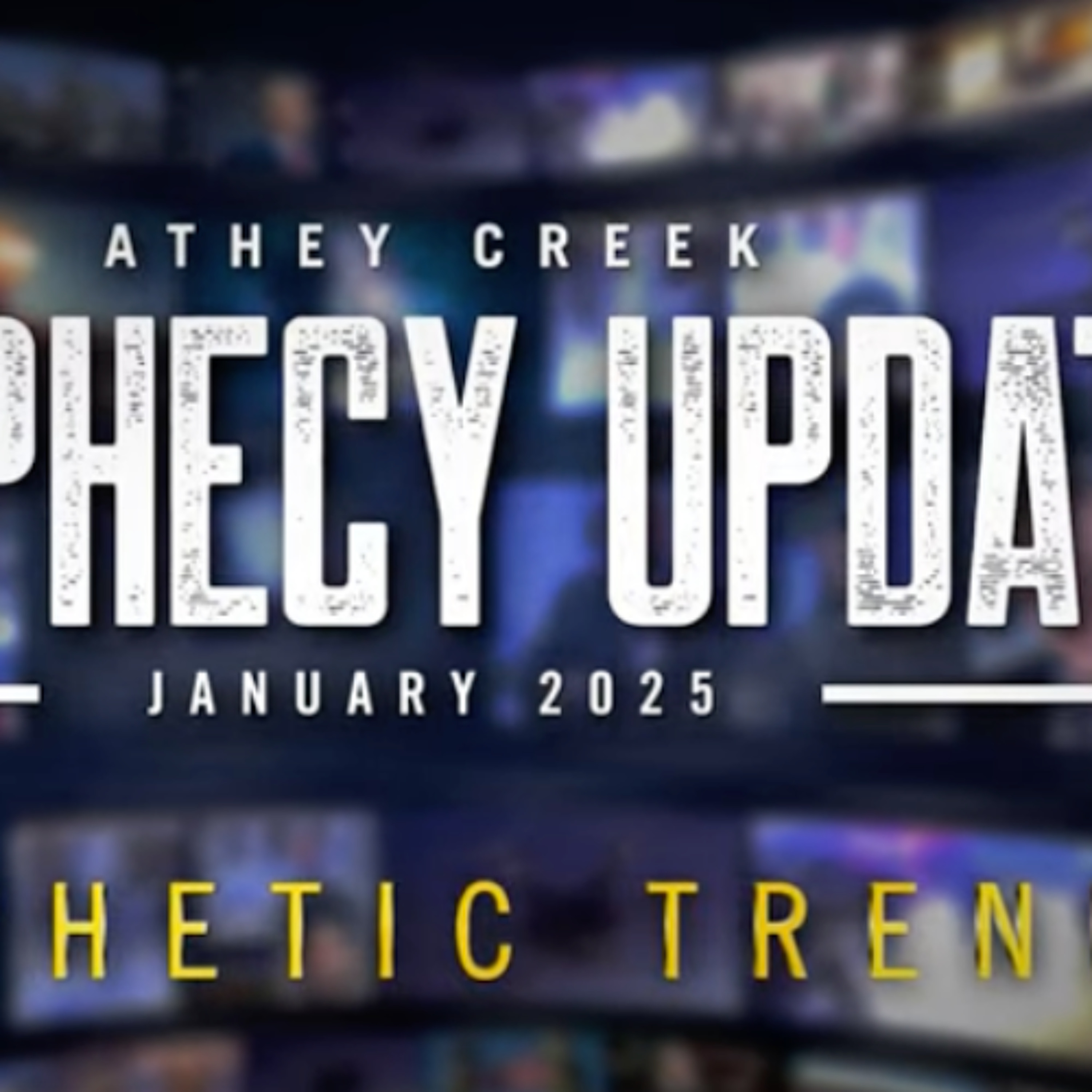 Prophecy Update | January 2025 | Prophetic Trends - Brett Meador episode artwork
