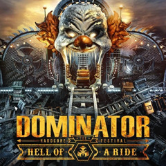 Dominator Festival 2022 Hell Of A Ride Warm Up Mix