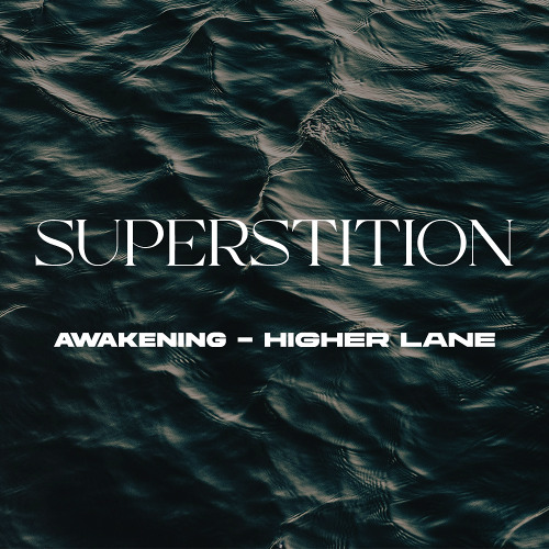 Stevie Wonder - Superstition (Higher Lane & Awakening Remix)