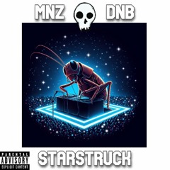 STARSTRUCK-MNZ DNB