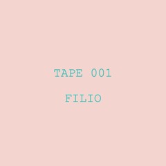 Tape 001 - Filio