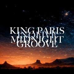 MIDNIGHT GROOVE (INQFIVE X KING PARIS)
