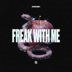 Housewife - Freak With Me