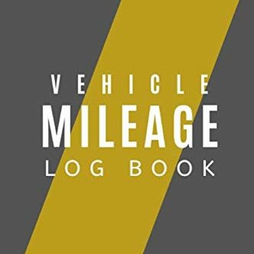 Epub Vehicle Mileage Log Book: Ideal for Self-Employed / Buisness Owners: Mileage Book 1000 entrie