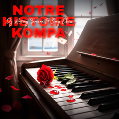 DJ ANTONY TARRAXA FT SENY CHRISS - NOTRE HISTOIRE KOMPA