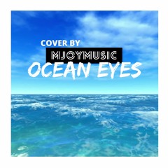 OCEAN EYES - OFFICIAL COVER MJOYMUSIC