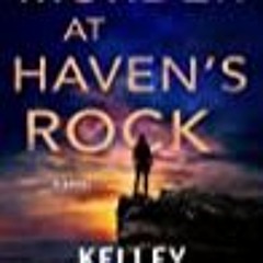 *PDF Murder at Haven's Rock (Haven's Rock, #1) By Kelley Armstrong Full Book